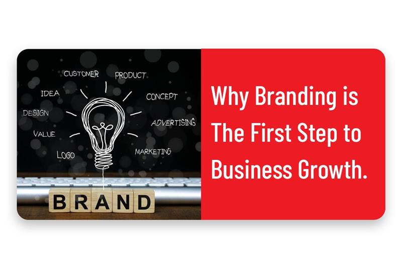 Why Branding Is the First Step to Business Growth
