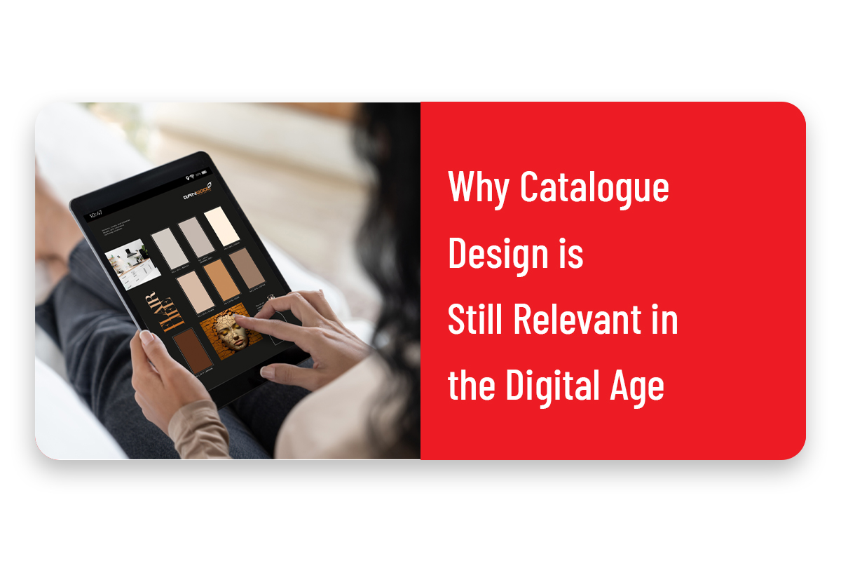 Why Catalogue Design Is Still Relevant In The Digital Age.